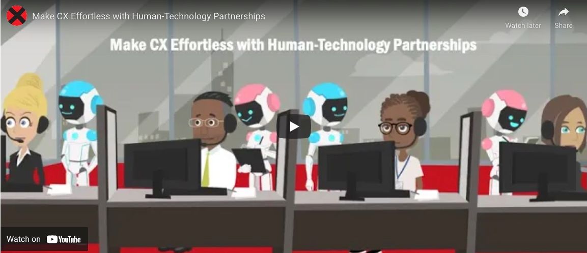 Make CX Effortless with Human-Technology Partnerships